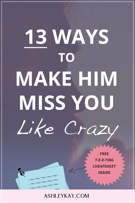 dating how to make him miss you